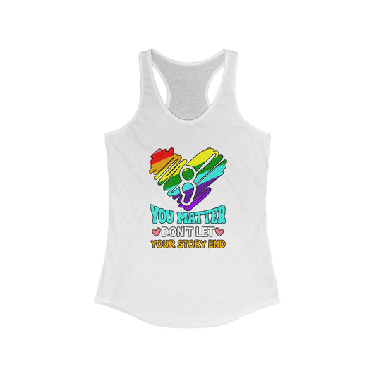 Don't Let Your Story End Racerback Tank