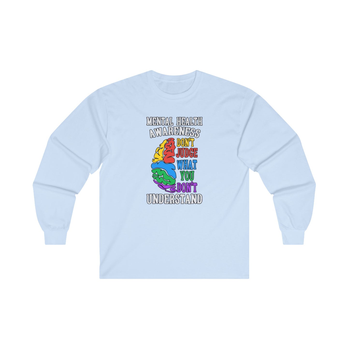 Don't Judge What You Don't Understand Long Sleeve Tee